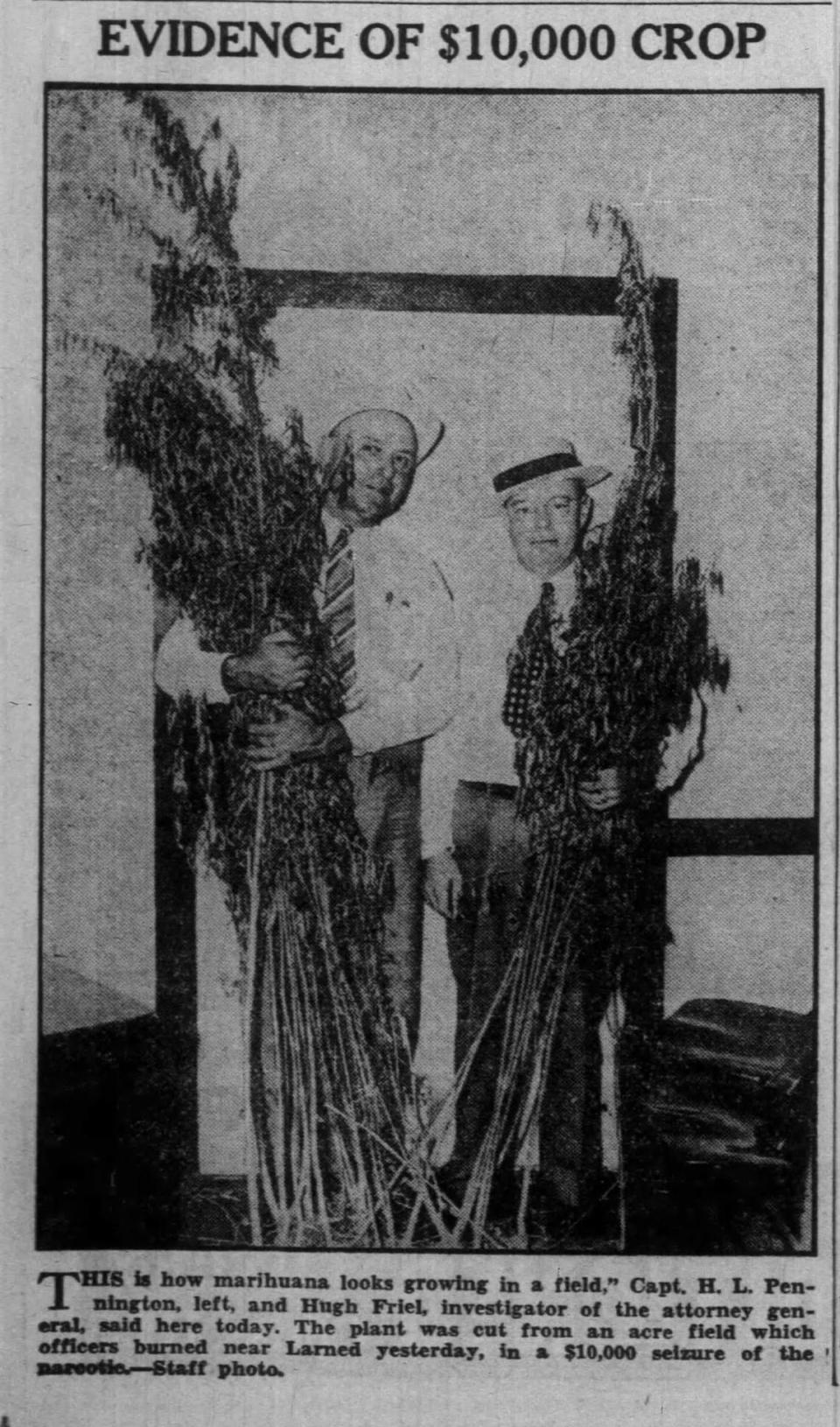 A Wichita Eagle photo shows Capt. H. L. Pennington and Hugh Friel, investigator of the Kansas attorney general, from July 19, 1938, one year after the federal government criminalized marijuana. Authorities celebrated the bust as the largest in state history at the time.