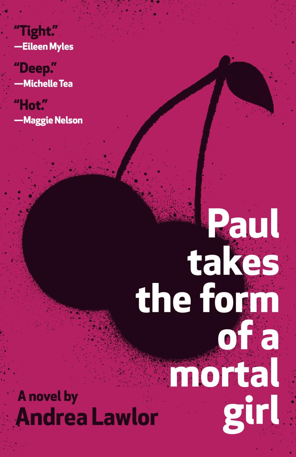 "Paul Takes the Form of a Mortal Girl" by Andrea Lawlor