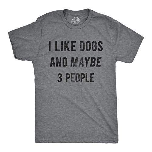 61) 'I Like Dogs and Maybe 3 People' T-Shirt