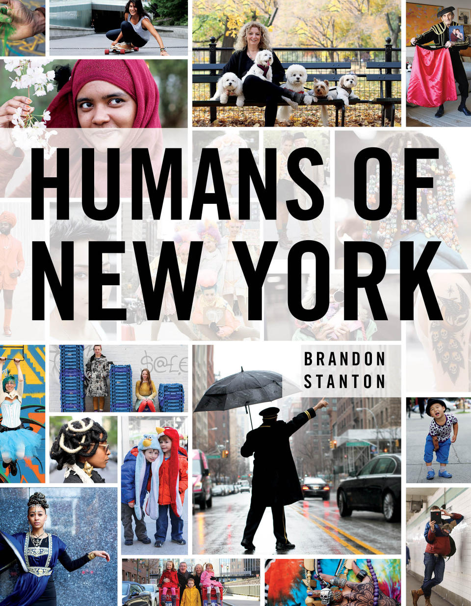 This image supplied by St. Martin's Press shows the cover of "Humans of New York," a book from Brandon Stanton, creator of the popular website HumansofNewYork.com. Stanton’s magical blend of portraits and poignant, pithy storytelling has earned HONY more than 2 million followers online. (AP Photo/St. Martin's Press)