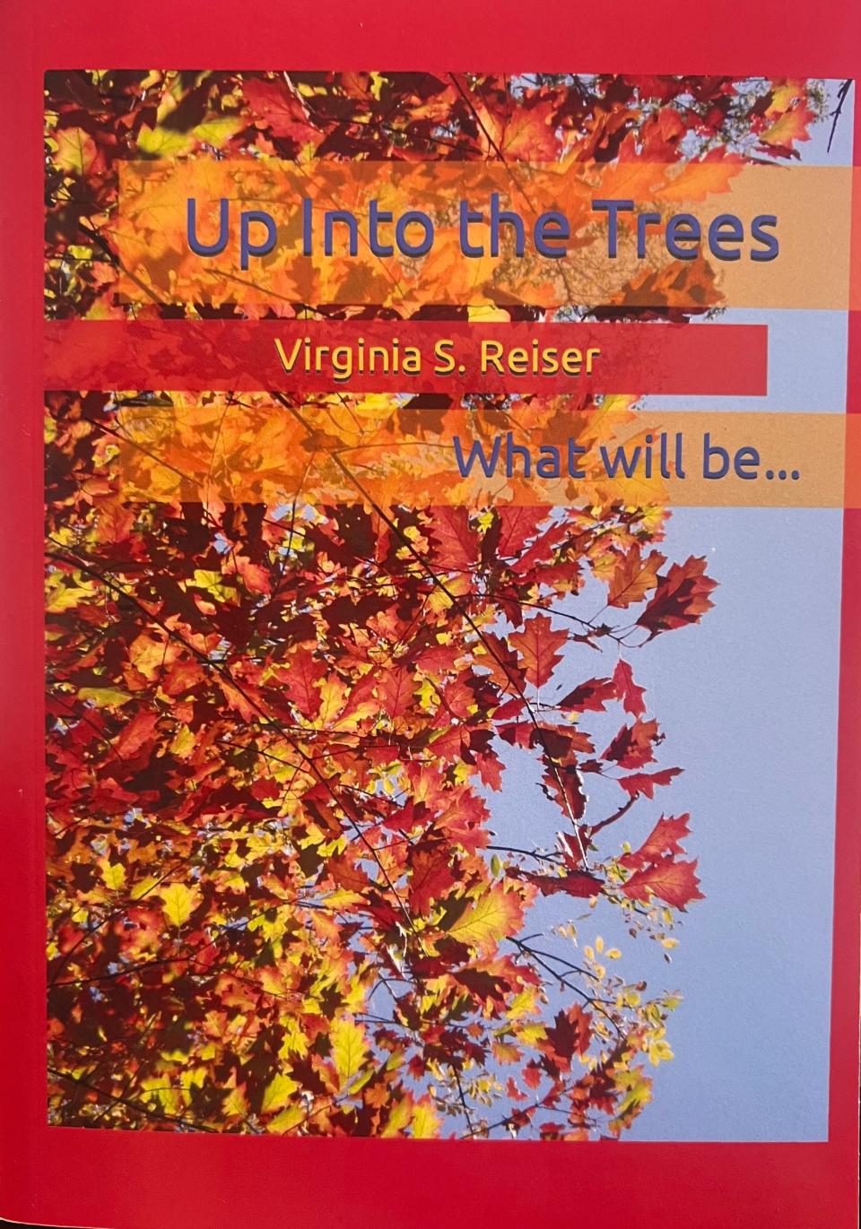 Virginia Reiser's book "Up Into the Trees."