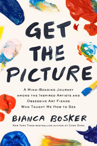 'Get the Picture' by Bianca Bosker