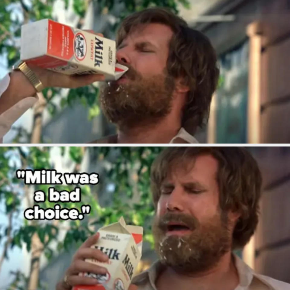 "Milk was a bad choice."