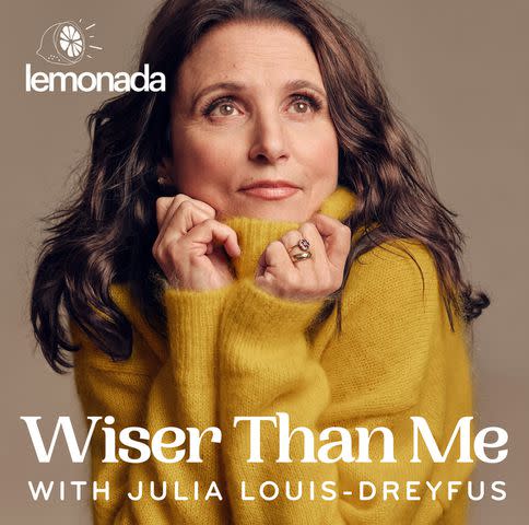 <p>Lemonada Media Original </p> "Wiser Than Me with Julia Louis-Dreyfus"