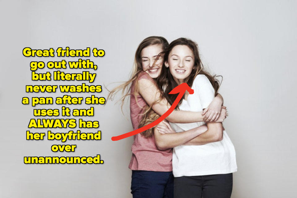 text on a photo of two friends hugging saying she's great to out with but never washes the dishes