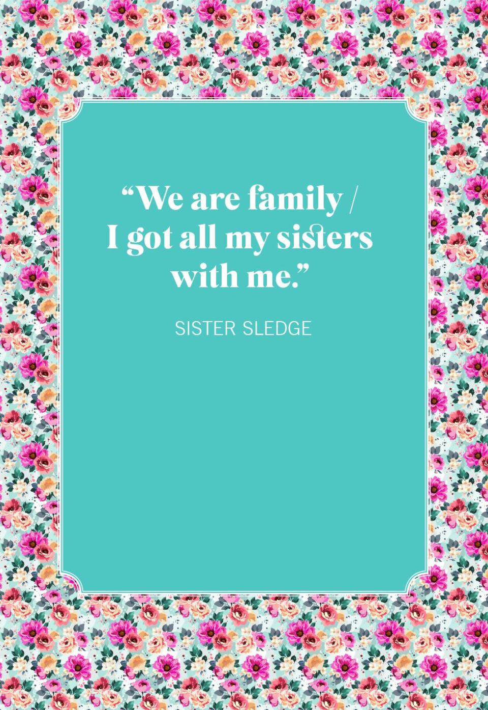 family quotes sister sledge