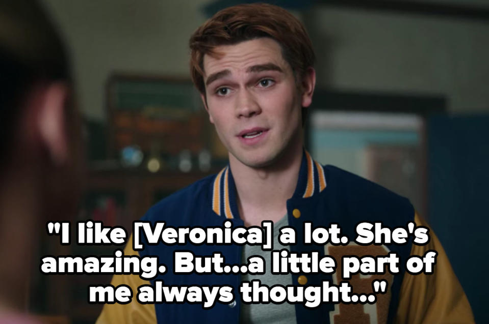 Archie says he likes Veronica a lot but "a little part him always thought..."