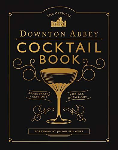 The Official Downton Abbey Cocktail Book: Appropriate Libations for All Occasions (Downton Abbey Cookery)