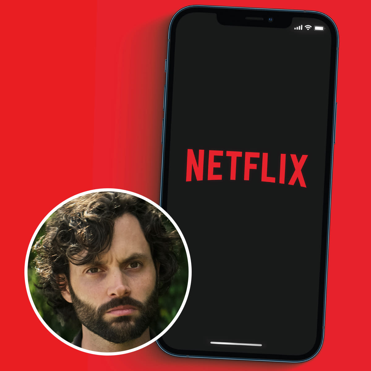 Netflix application on phone and image of Penn Badgley from You