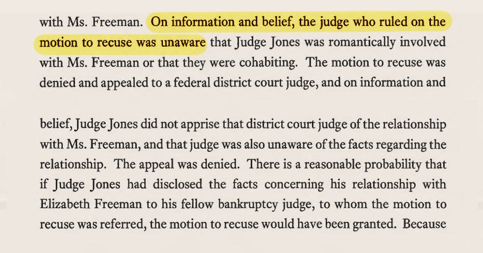 An order from the Fifth Circuit Court of Appeals regarding Judge David Jones romantic involvement with an attorney, Elizabeth Freeman, who appeared before him reads in part "On information and belief, the judge who rules on the motion to recuse was unaware."