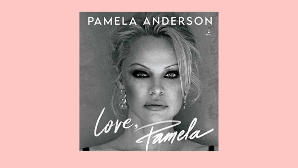 The best audiobooks to listen to this month: "Love Pamela" by Pamela Anderson