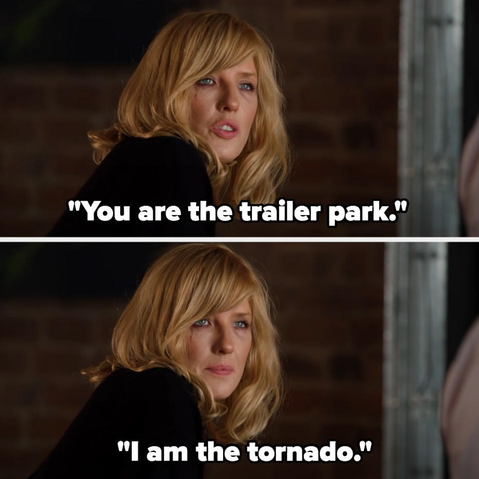 "I am the tornado."