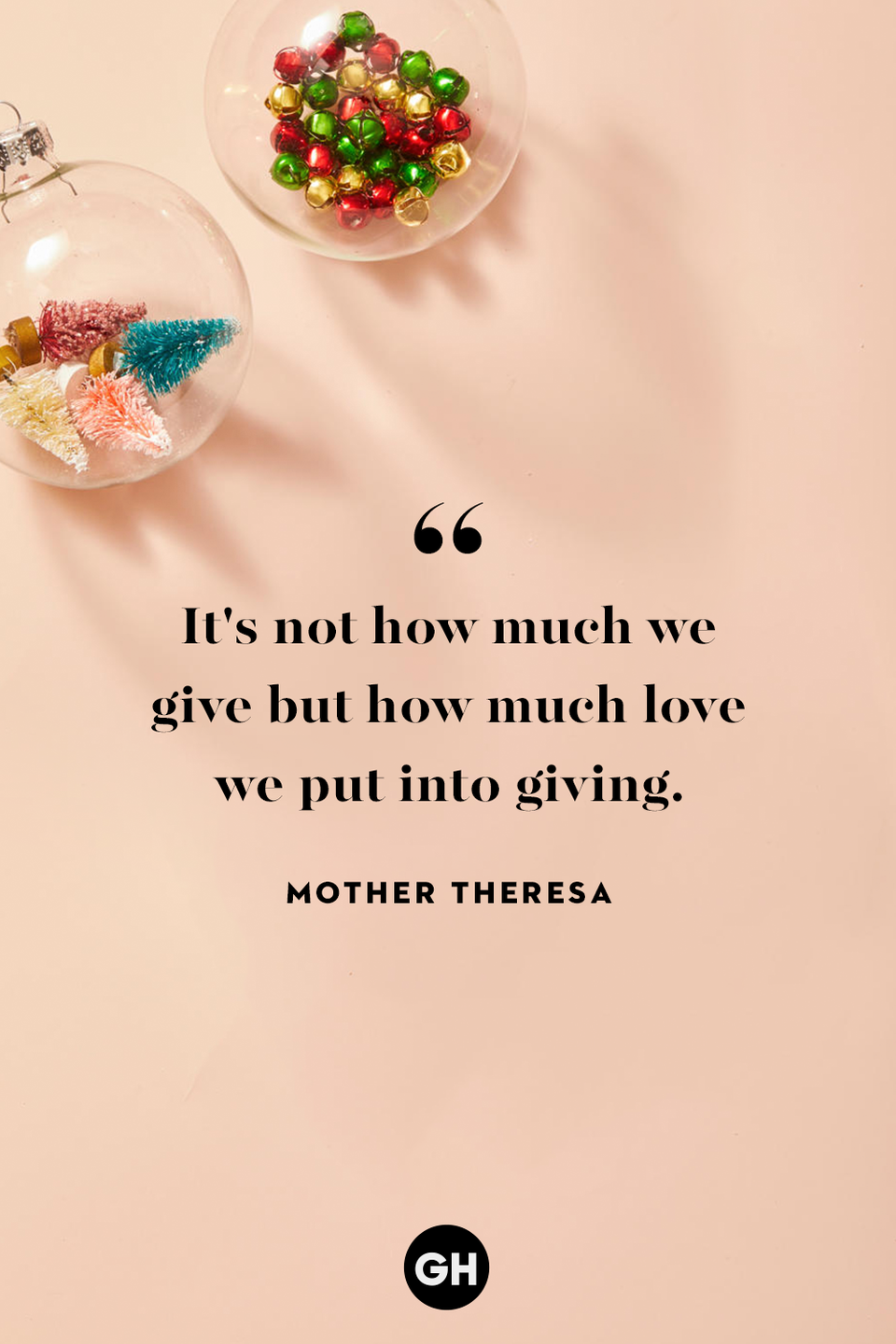 <p>It's not how much we give but how much love we put into giving.</p>