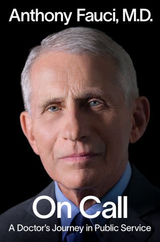 'On Call: A Doctor's Journey in Public Service' by Anthony Fauci, M.D.