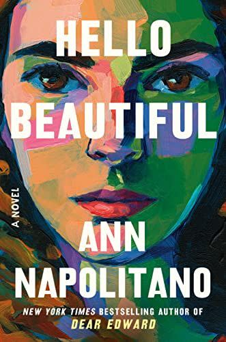 100) <i>Hello Beautiful</i>, by Ann Napolitano
