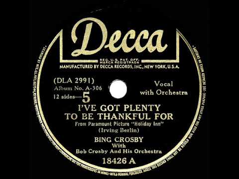 "I’ve Got Plenty To Be Thankful For" - Bing Crosby