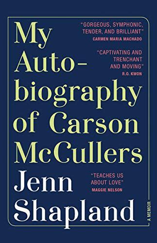 <i>My Autobiography of Carson McCullers</i> by Jenn Shapland