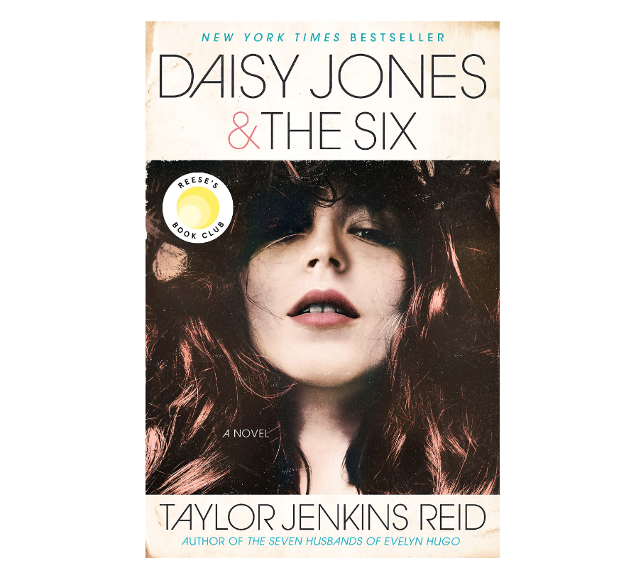 Daisy Jones & The Six: A Novel