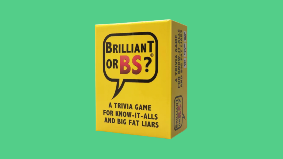 It'll be hard not to laugh while playing Brilliant or BS.