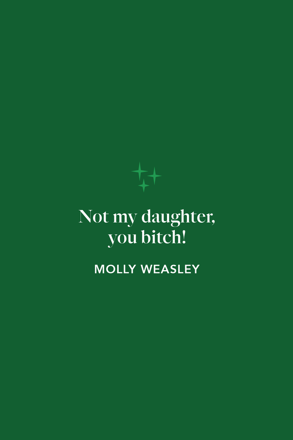 Molly Weasley to Bellatrix Lestrange