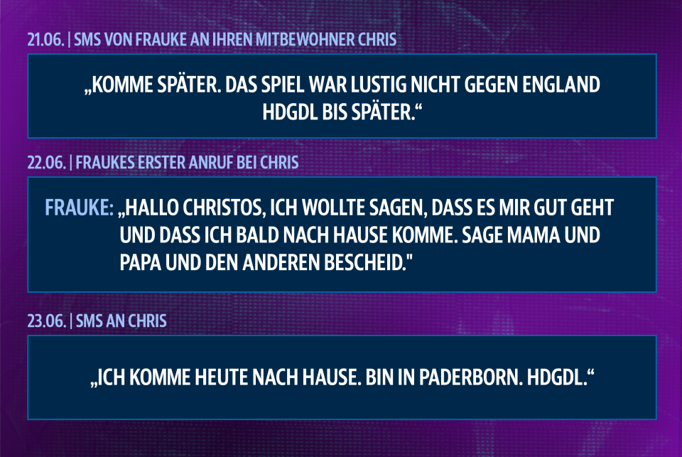 Die erste SMS klingt noch ganz nach Frauke, doch schon im ersten Anruf nennt sie ihren Freund Chris ungewohnterweise bei seinem vollen Namen.