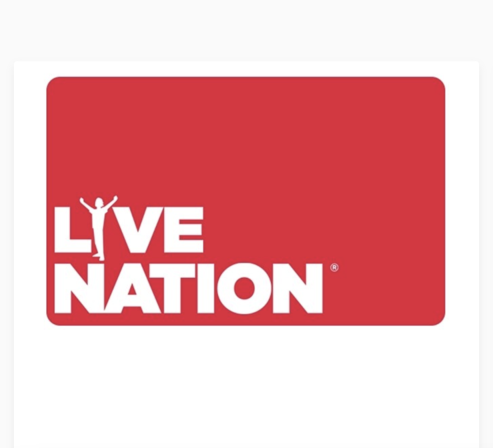 <p>livenation.thegiftcardshop.com/</p><p><strong>$25.00</strong></p><p><a href="https://livenation.thegiftcardshop.com/product/giftcard/id/4909/isDigital/1?cardtype=giftcard&delivery=digital" rel="nofollow noopener" target="_blank" data-ylk="slk:Shop Now" class="link ">Shop Now</a></p><p>There's nothing like giving the gift of an experience. Treat them to a concert, comedy show, or book tour that they've been dying to see.</p>