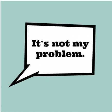 It's not my problem.