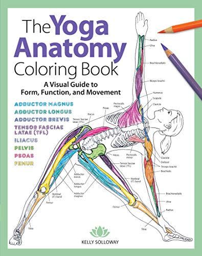 36) The Yoga Anatomy Coloring Book: A Visual Guide to Form, Function, and Movement