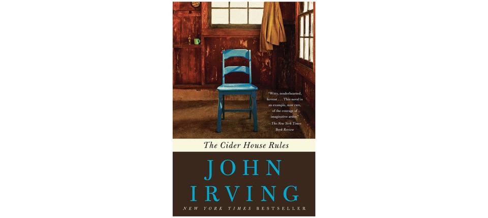 The Cider House Rules , by John Irving