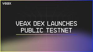 Veax Launches Decentralized Exchange Testnet