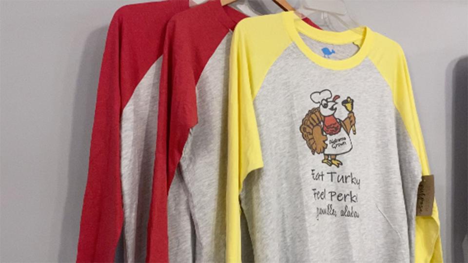 "Eat Turkey Feel Perky" shirts are for sale at Bates House of Turkey in Greenville.