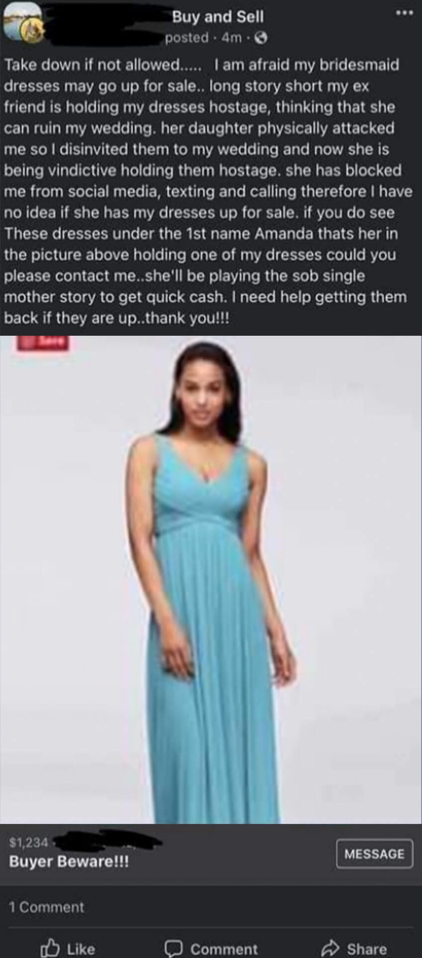 post saying former bridesmaid is holding all the bridesmaid dresses hostage and trying to sell them in an attempt to sabotage the wedding, so don't buy from her