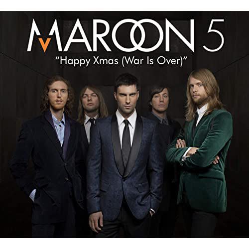 ‘Happy Christmas (War Is Over)’ by Maroon 5