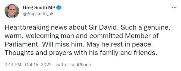 Greg Smith MP joined the outpouring of tributes to 'genuine, warm, welcoming' Sir David Amess (Twitter)