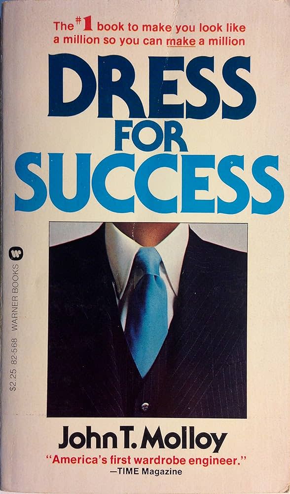 El libro "Dress for success" pone el foco en cómo vestirse en ámbitos profesionales