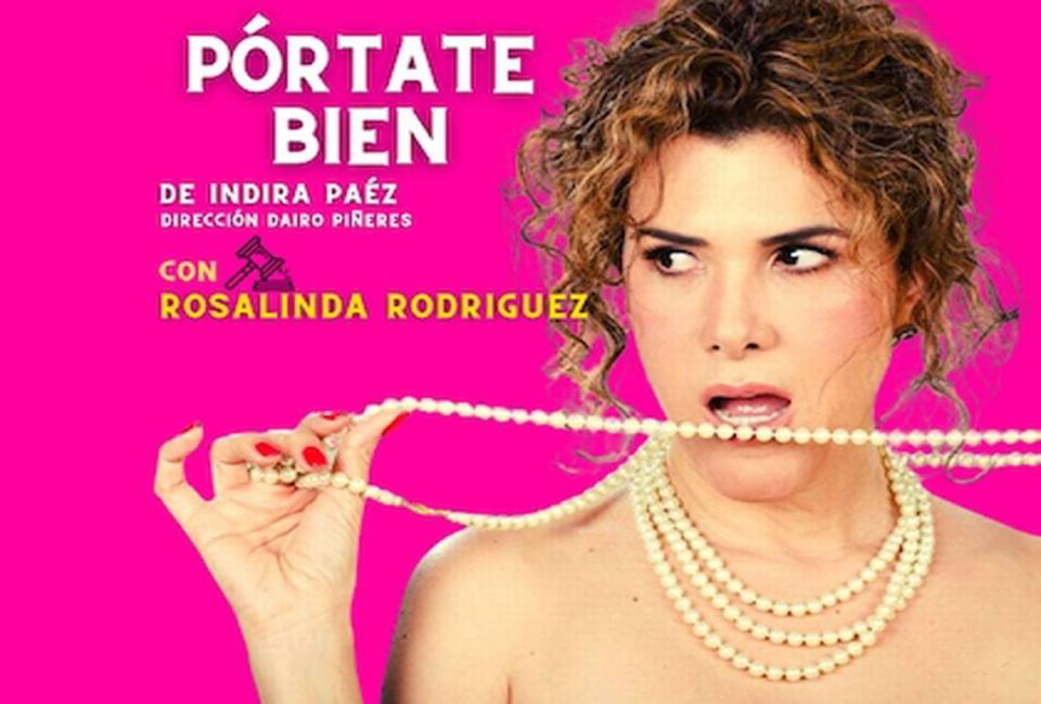 “Pórtate bien” con Rosalinda Rodríguez en el Teatro Trailo.