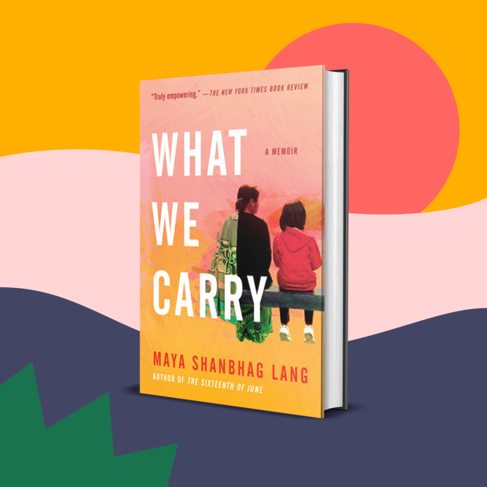 Cover of "What We Carry" by Maya Shanbhag Lang