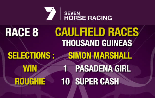 Race 8 - Win selection number 1 Pasadena Girl, roughie number 10 Super Cash.