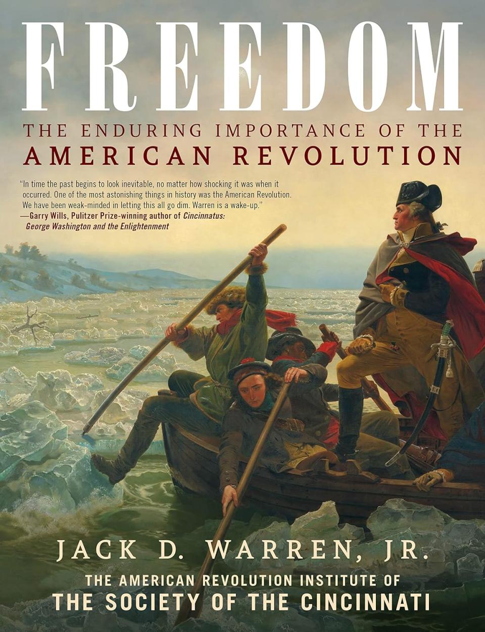 “Freedom: The Enduring Importance of the American Revolution”