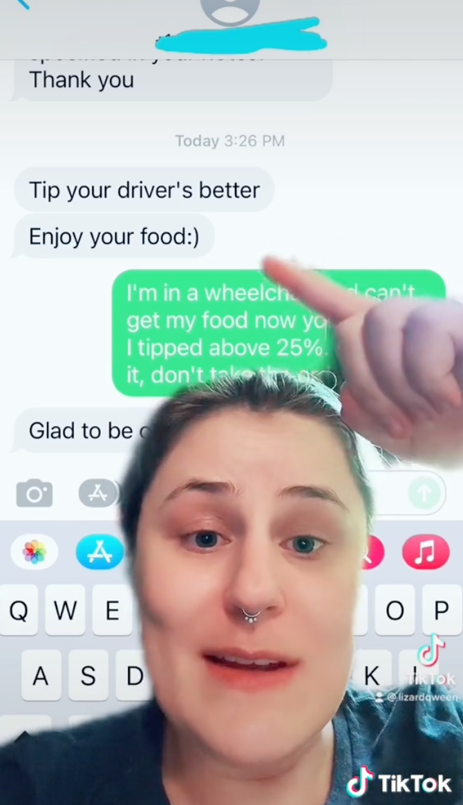 Screenshot of text messages between Hunter and Grub Hub where the driver says to tip better, she says she's in a wheelchair, and the driver says "Glad to be of service"