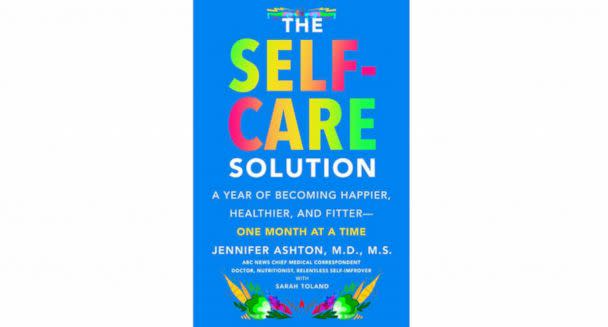 PHOTO: Dr. Jennifer Ashton&#39;s new book, &#39;The Self-Care Solution.&#39; (Harper Collins )