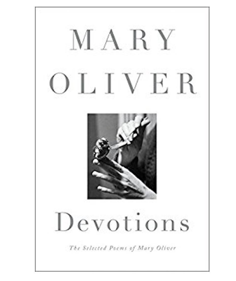 Devotions , by Mary Oliver
