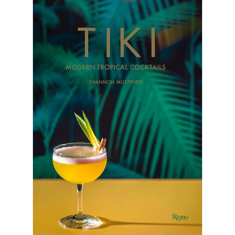 'Tiki: Modern Tropical Cocktails'