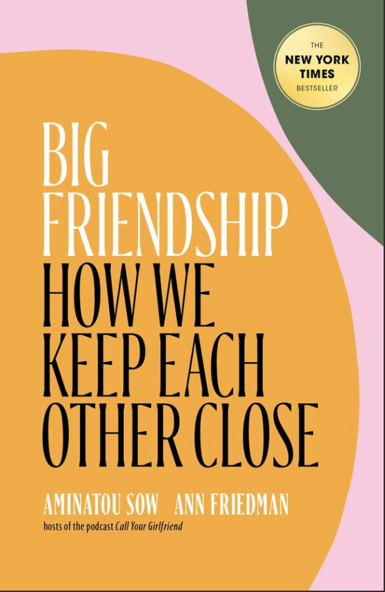 Jenny Han recommends “Big Friendship” by Aminatou Sow and Ann Friedman