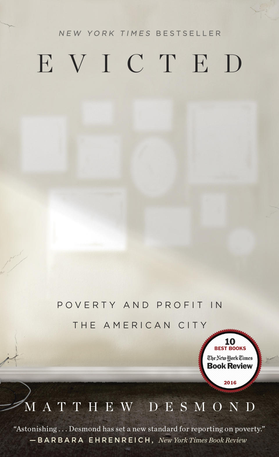 This book cover image released by Crown shows, "Evicted: Poverty and Profit in the American City," by Matthew Desmond. (Crown via AP)