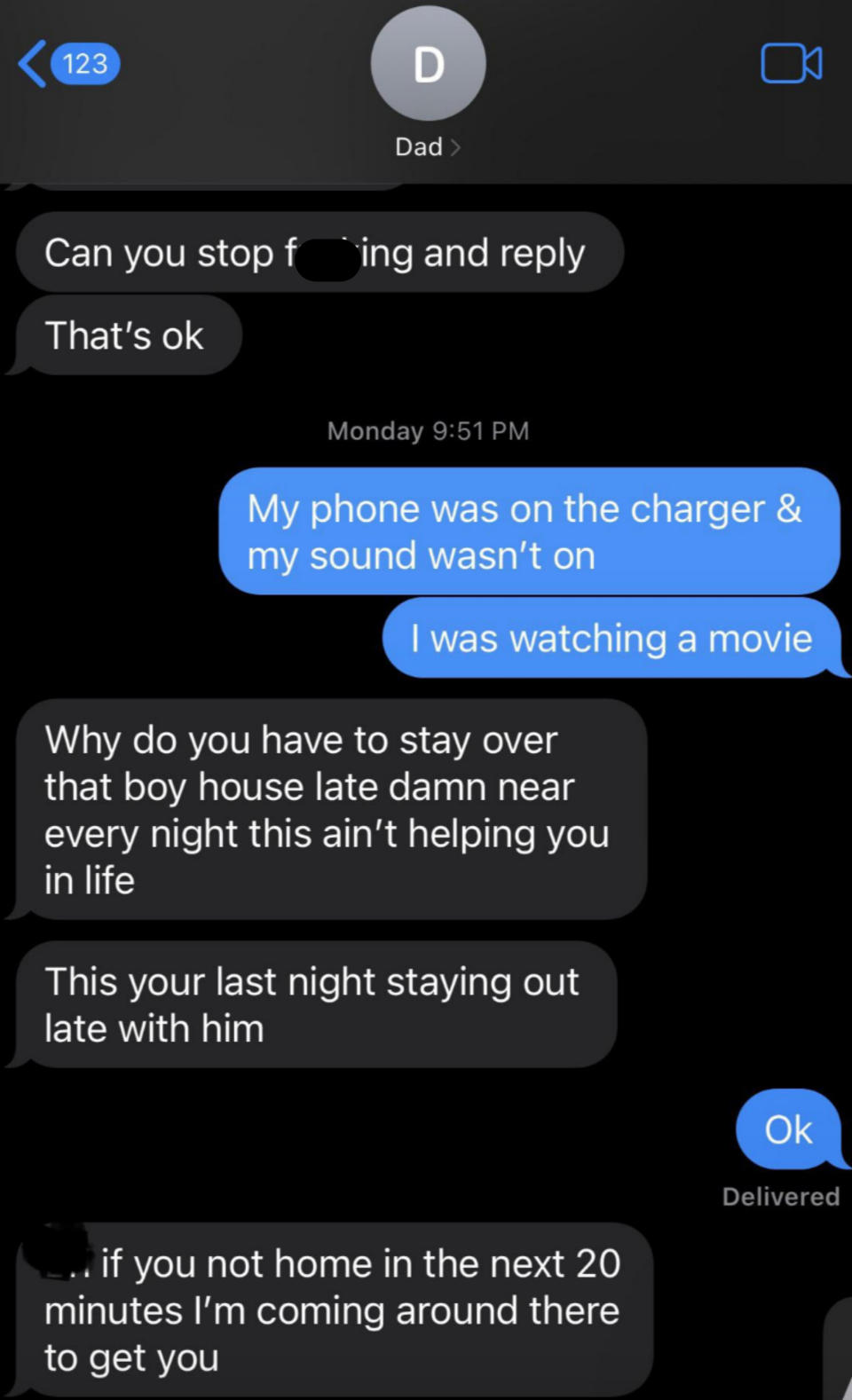 Text message conversation where a dad asks his child to stop ignoring and reply. Child responds saying phone was charging and they were watching a movie. Dad expresses concern over staying out late and insists they come home in the next 20 minutes