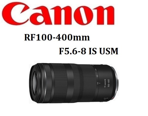 名揚數位)) CANON RF 100-400mm F5.6-8 IS USM 望遠焦段公司貨保固一年