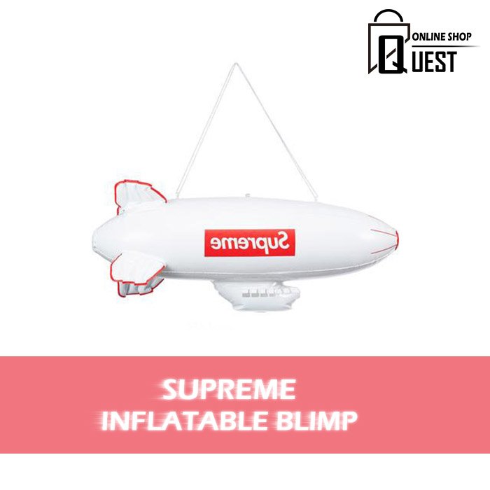 QUEST】SUPREME INFLATABLE BLIMP 充氣氣球熱氣球居家擺設疤面煞星白色