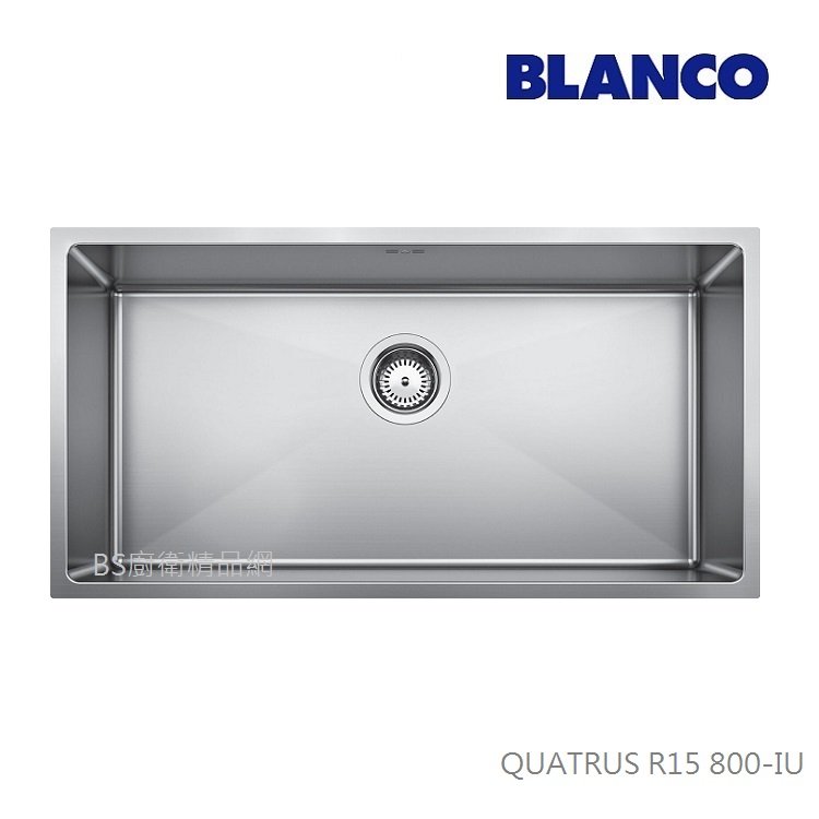 【BS】德國 BLANCO｜80公分｜不鏽鋼水槽 Quatrus R15 800-IU｜下崁