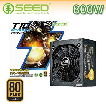 【捷修電腦。士林】 SEED種子 T10 80PLUS金牌 800W 電源供應器 $  3090